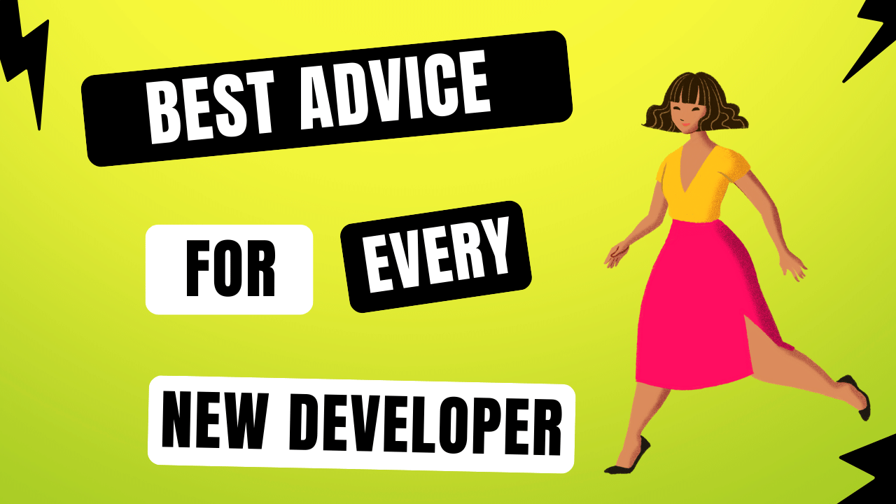 I've been working with a lot of new developers lately, and I keep seeing the same issues reoccur. So here's the advice I would give to mysel